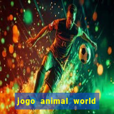 jogo animal world paga mesmo